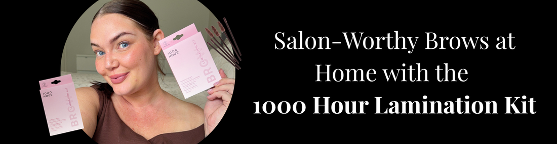 Achieve Salon-Worthy Brows at Home with the 1000 Hour Lamination Kit