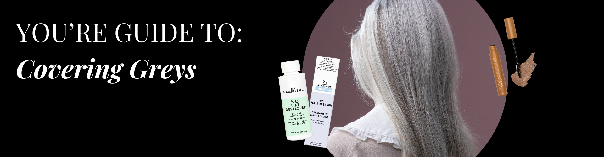 Your Guide to Covering Greys